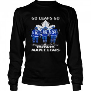 Go leafs go Toronto Maple Leafs shirt 3