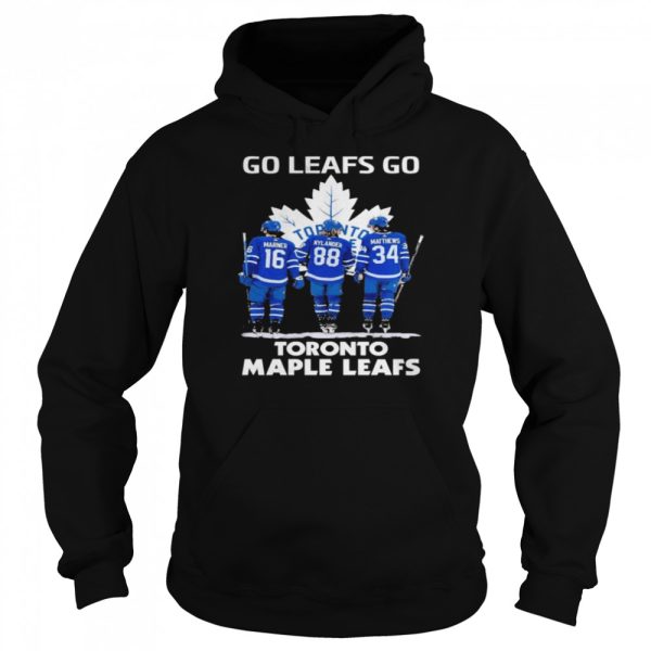 Go leafs go Toronto Maple Leafs shirt