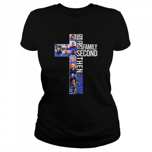 God First Family Second Then New York Giants shirt