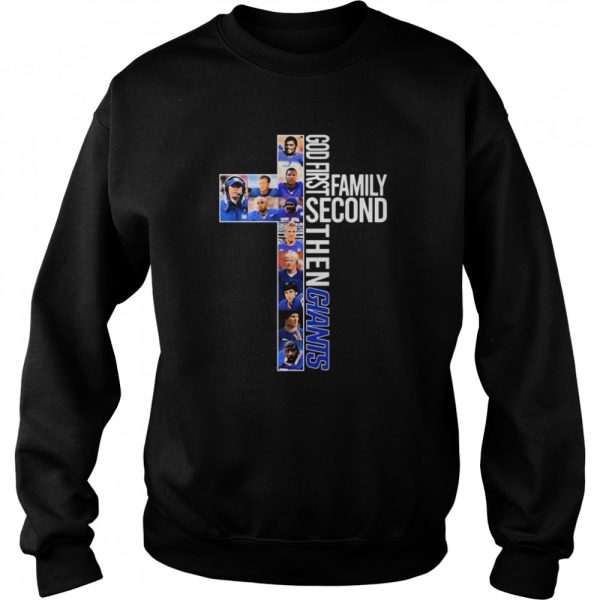 God First Family Second Then New York Giants shirt