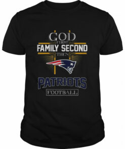 God first Family second then New England Patriots football shirt 1