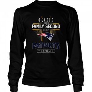 God first Family second then New England Patriots football shirt 3