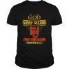 God first family second then USC Trojans football shirt