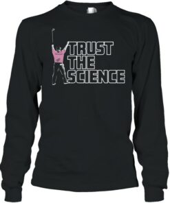Golf trust the science shirt 2 Golf trust the science shirt 3