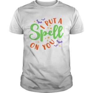 I Put A Spell On You Halloween Cute Fall shirt