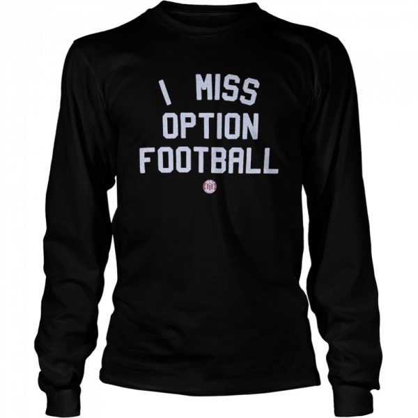 I miss Option Football shirt