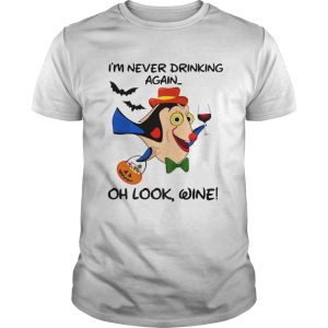 I&#8217m Never Drinking Again Oh Look Wine Dory Fish Halloween shirt