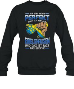Ich Bin Nicht Perfekt Aber Ich Bin Aus Eibelshausen Und Das Ist Fast Das Gleiche shirt 3 Ich Bin Nicht Perfekt Aber Ich Bin Aus Eibelshausen Und Das Ist Fast Das Gleiche shirt 4