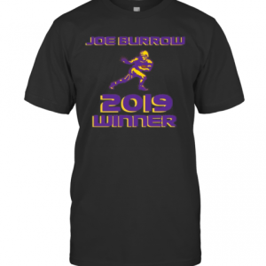 Joe Burrow 2019 Winner Lsu Tigers Football T-Shirt