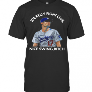 Joe Kelly Fight Club Nice Swing Bitch T-Shirt