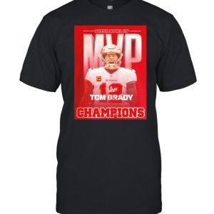 MVP Super Bowl LV Tom Brady 2021 Champions TB Bucs shirt