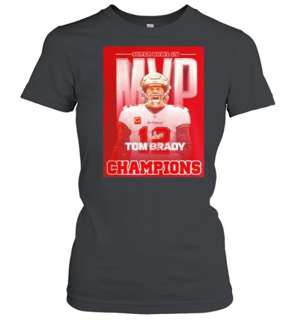 MVP Super Bowl LV Tom Brady 2021 Champions TB Bucs shirt