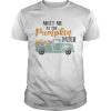 Meet Me At The Pumpkin Patch Shirt