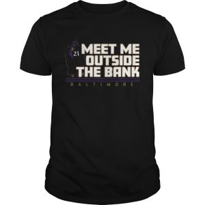 Meet Me Outside The Bank Baltimore shirt