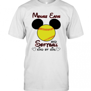 Mouse Ears And Softball Kind Of Girl shirt T-Shirt