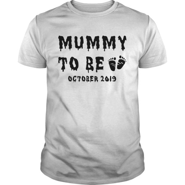 Mummy to be October 2019 Halloween shirt