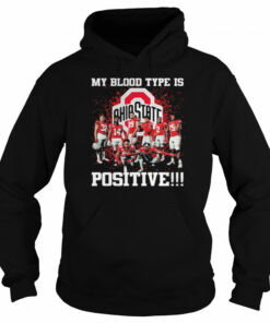 My Blood Type Is Positive Ohio State Shirt 4 My Blood Type Is Positive Ohio State Shirt 5