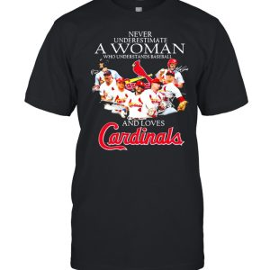 Never Underestimate A Woman Who Understand Baseball And Loves St