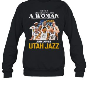 Never Underestimate A Woman Who Understands Basketball And Loves Utah Jazz Shirt 4