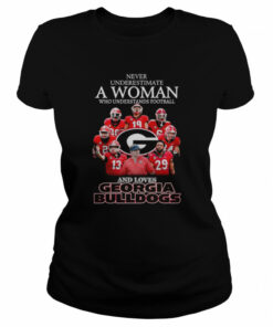 Never Underestimate A Woman Who Understands Football And Loves Georgia Bulldogs Shirt 2