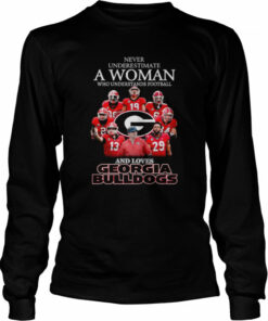 Never Underestimate A Woman Who Understands Football And Loves Georgia Bulldogs Shirt 3
