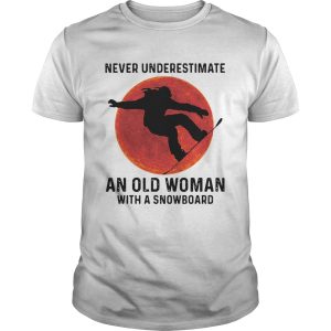 Never Underestimate An Old Woman With A Snowboard Silhouettes shirt