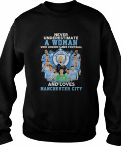 Never underestimate a Woman who understands football and loves Manchester City signatures shirt 4