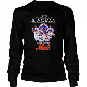 Never underestimate a woman who understands basketball and loves Mets shirt 3