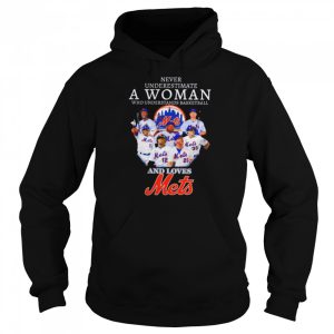 Never underestimate a woman who understands basketball and loves Mets shirt 5