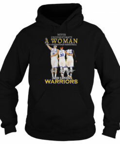 Never underestimate a woman who understands basketball and loves golden state warriors signatures shirt 5