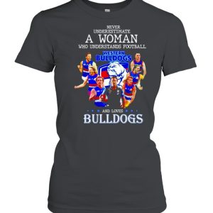 Never underestimate a woman who understands football and loves Western Bulldogs shirt