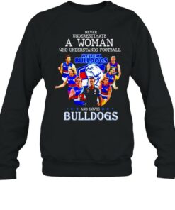 Never underestimate a woman who understands football and loves Western Bulldogs shirt 4