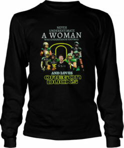 Never underestimate a woman who understands football and loves oregon ducks signatures 2022 shirt 3
