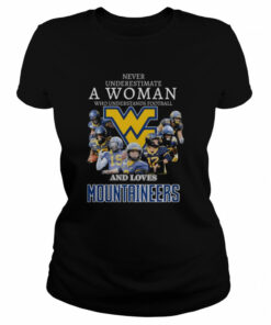 Never underestimate a woman who understands football and loves west virginia mountaineers signatures 2022 shirt 2