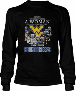 Never underestimate a woman who understands football and loves west virginia mountaineers signatures 2022 shirt 3