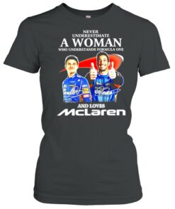Never underestimate a woman who understands formula one and loves Mclaren signatures shirt 2