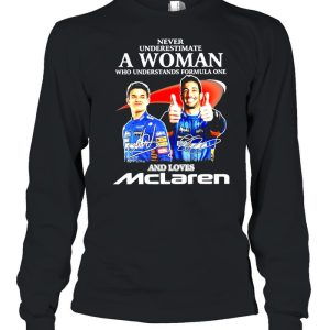 Never underestimate a woman who understands formula one and loves Mclaren signatures shirt 3