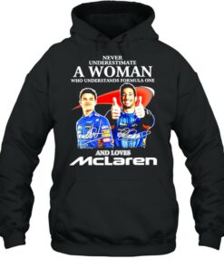 Never underestimate a woman who understands formula one and loves Mclaren signatures shirt 5