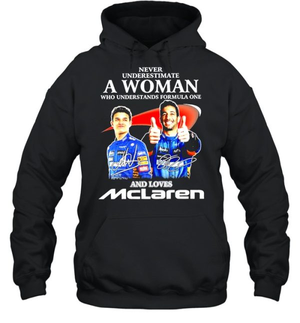 Never underestimate a woman who understands formula one and loves Mclaren signatures shirt