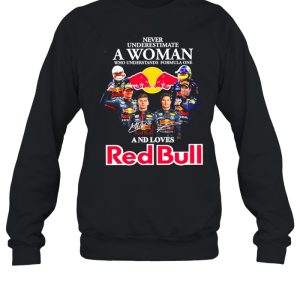 Never underestimate a woman who understands formula one and loves Red Bull signatures shirt 4