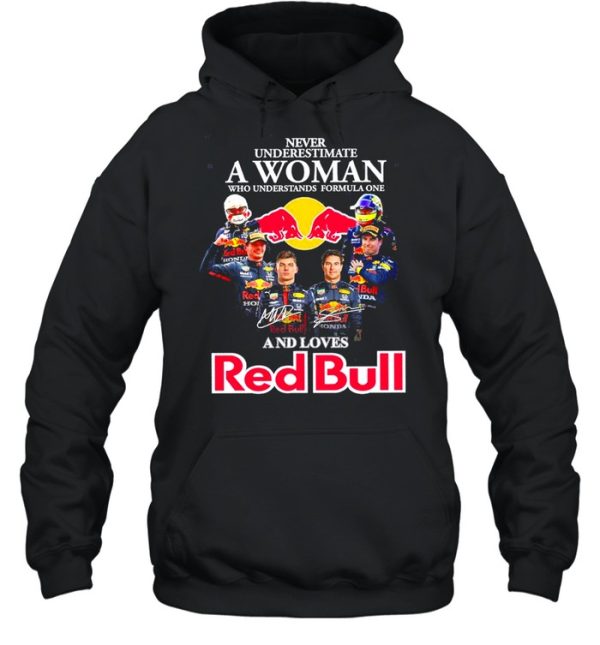 Never underestimate a woman who understands formula one and loves Red Bull signatures shirt