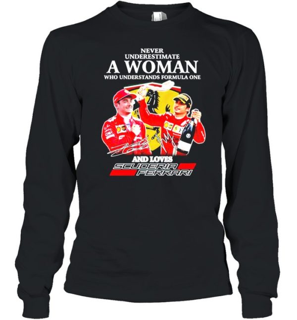 Never underestimate a woman who understands formula one and loves Scuderia Ferrari shirt