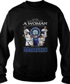 Never undestrima a woman who understands baseball and loves Seattle Mariners signatures shirt 4