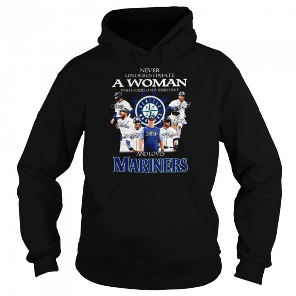 Never undestrima a woman who understands baseball and loves Seattle Mariners signatures shirt