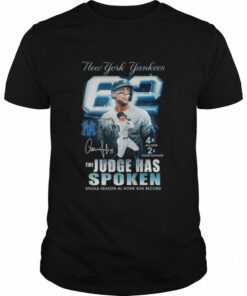 New York Yankees 62 The Judge has spoken single season Al home run record signature shirt 1