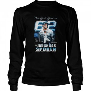 New York Yankees 62 The Judge has spoken single season Al home run record signature shirt 3