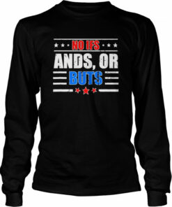 No Ifs Ands or Buts Political Vintage Shirt 3