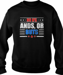 No Ifs Ands or Buts Political Vintage Shirt 4