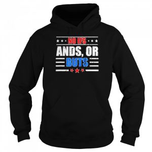 No Ifs Ands or Buts Political Vintage Shirt 5