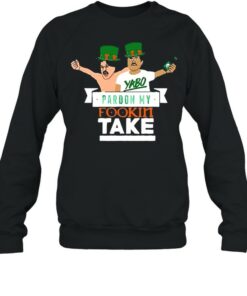 Pardon My Take St Patricks Day shirt 3 Pardon My Take St Patricks Day shirt 4